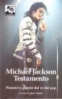 Michael Jackson. Testamento. Pensieri e parole del re del pop