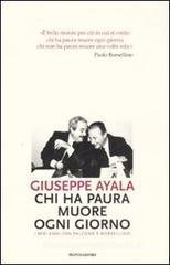 Chi ha paura muore ogni giorno. I miei anni con Falcone e Borsellino