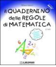 Il quadernino delle regole di matematica. Per la Scuola elementare