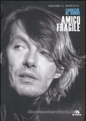 Amico fragile. Fabrizio De Andr�