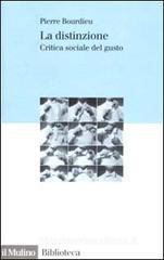 La distinzione. Critica sociale del gusto La distinzione. Critica sociale del gusto