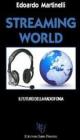 Streaming world. Il futuro della radiofonia
