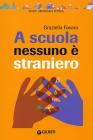 A scuola nessuno � straniero