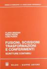 Fusioni, scissioni, trasformazioni e conferimenti. Scritture contabili