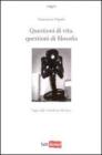 Questioni di vita, questioni di filosofia