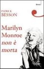 Marilyn Monroe non � morta