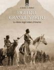Figli del grande spirito. La visione degli indiani d'America