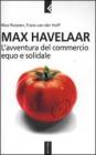 Max Havelaar. L'avventura del commercio equo e solidale