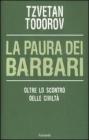 La paura dei barbari. Oltre lo scontro delle civilt�