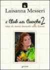 Il club delle cuoche vol.2