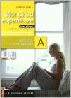 Mondi ed esperienze. Vol. A: Narrativa e altri linguaggi. Con espansione online. Per le Scuole superiori