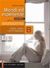 Mondi ed esperienze. Vol. B: Poesia, teatro e altri linguaggi. Con espansione online. Per le Scuole superiori