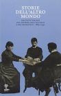 Storie dell'atro mondo. Racconti italiani del mistero, dell'occulto e del fantastico 1860-1931