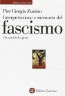 Interpretazione e memoria del fascismo. Gli anni del regime