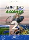Mondoscienze. Per le Scuole vol.2