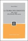 La teoria dell'identit�. Alle origini della filosofia della mente