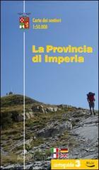 La provincia di Imperia. Carta dei sentieri 1:50.000