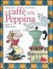 Il caff� della Peppina. Con CD Audio