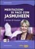 Meditazioni di pace con Jasmuheen. � tempo di rinascere. DVD