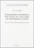 Glossario giuridico dei testi in volgare di Montepulciano. Saggio d'un lessico della lingua giuridica italiana vol.2