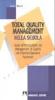 Total quality management nella scuola. Guida all'introduzione del management di qualit� nel sistema educativo nazionale