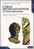Carlo Michelstaedter. Un'introduzione