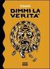 Dimmi la verit�