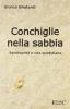 Conchiglie nella sabbia. Spiritualit� e vita quotidiana