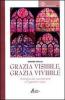 Grazia visibile, grazia vivibile. Teologia dei sacramenti �in genere ritus�