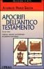 Apocrifi dell'Antico Testamento vol.1