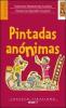 Pintadas an�nimas. Con CD Audio