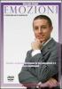 Videocorso di emozioni. Gestire in piena sicurezza le tue emozioni e i tuoi sentimenti. DVD