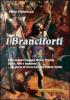 I Branciforti dalle remote origini a Nicol� Placido. Storia, miti e leggende... Un pezzo di storia europea e della Sicilia