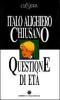 Questione di et�-Fino all'ultimo