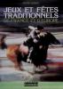 Jeux et f�tes traditionnels de France et d'Europe