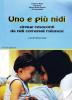 Uno e pi� nidi. Cinque resoconti di nidi comunali milanesi