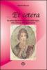 ... Et cetera. Un primo approccio allo studio della lingua, della cultura, della civilt� latina. Per le Scuole superiori