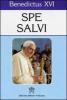 Spe salvi. Litterae Encyclicae Spe Salvi Summi Pontificis Benedicti PP XVI