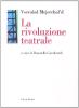 La rivoluzione teatrale