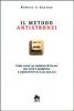 Il metodo antistronzi. Come creare un ambiente di lavoro pi� civile e produttivo o sopravvivere se il tuo non lo �