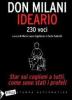 Ideario. Star sui coglioni a tutti, come sono stati i profeti