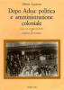 Dopo Adua: politica e amministrazione coloniale