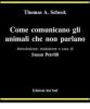 Come comunicano gli animali che non parlano