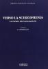 Verso la schizofrenia. La teoria dei sintomi-base