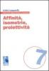 Affinit�, isometrie, proiettivit�