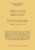 Malattia mentale e istituzione. Famiglie, terapia e societ�