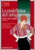 La modellistica dell'abbigliamento. Per gli Ist. Professionali vol.2.2