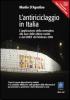 L' antiriciclaggio in Italia. L'applicazione della normativa alla luce delle ultime novit� e dei DMEF del febbraio 2006