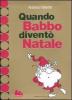 Quando Babbo divent� Natale