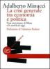 La crisi generale tra economia e politica. Una previsione di Marx e la realt� di oggi